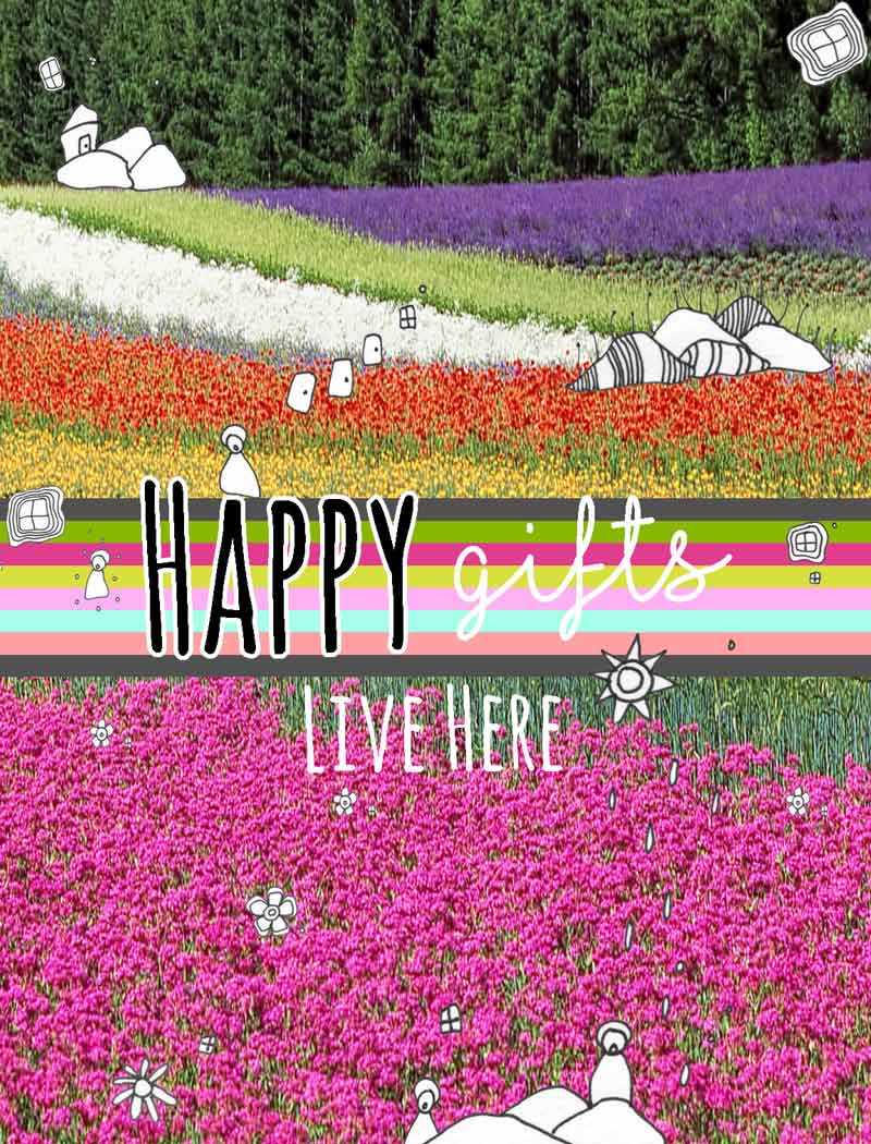 HAPPY gift ideas