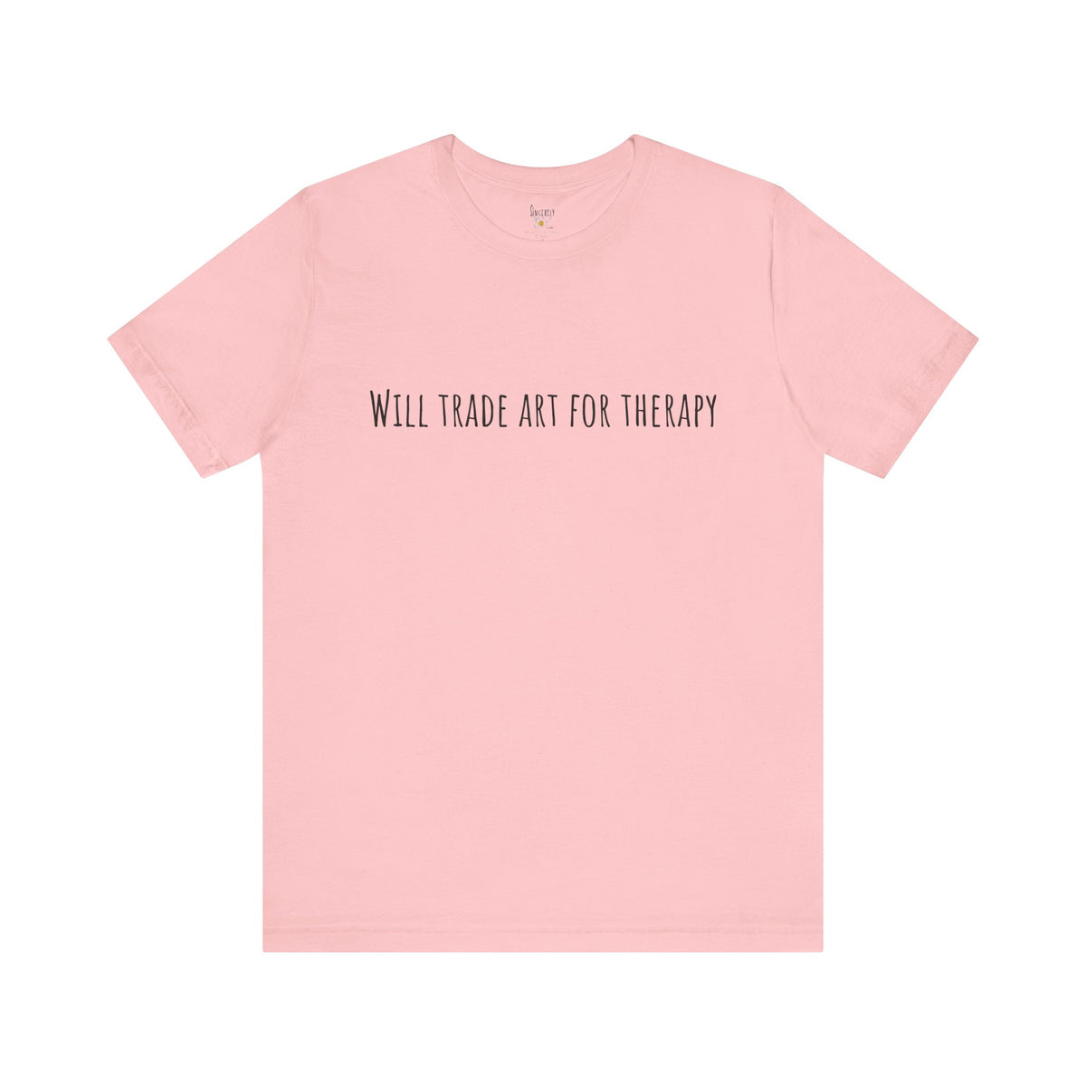 Will Trade Art For Therapy t-shirt by C.Cambrea, side view