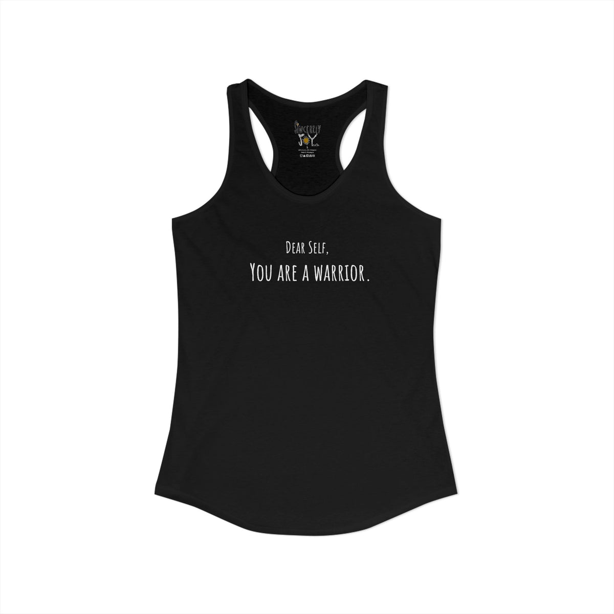 Dear Self You Are A Warrior racerback tank by C.Cambrea, front view on model