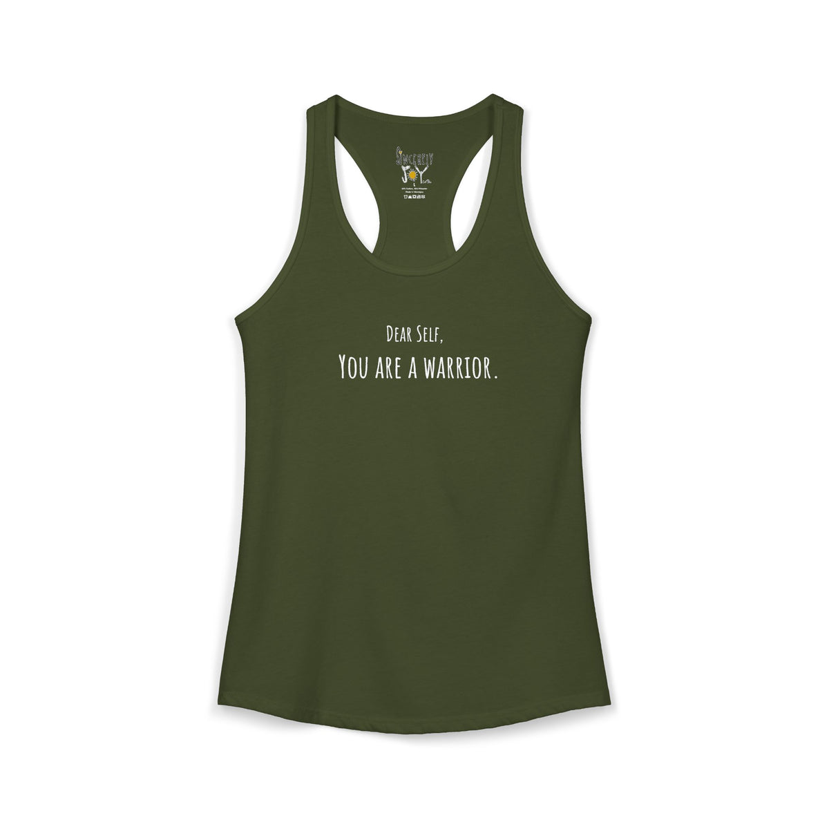 Dear Self You Are A Warrior racerback tank by C.Cambrea, flat lay