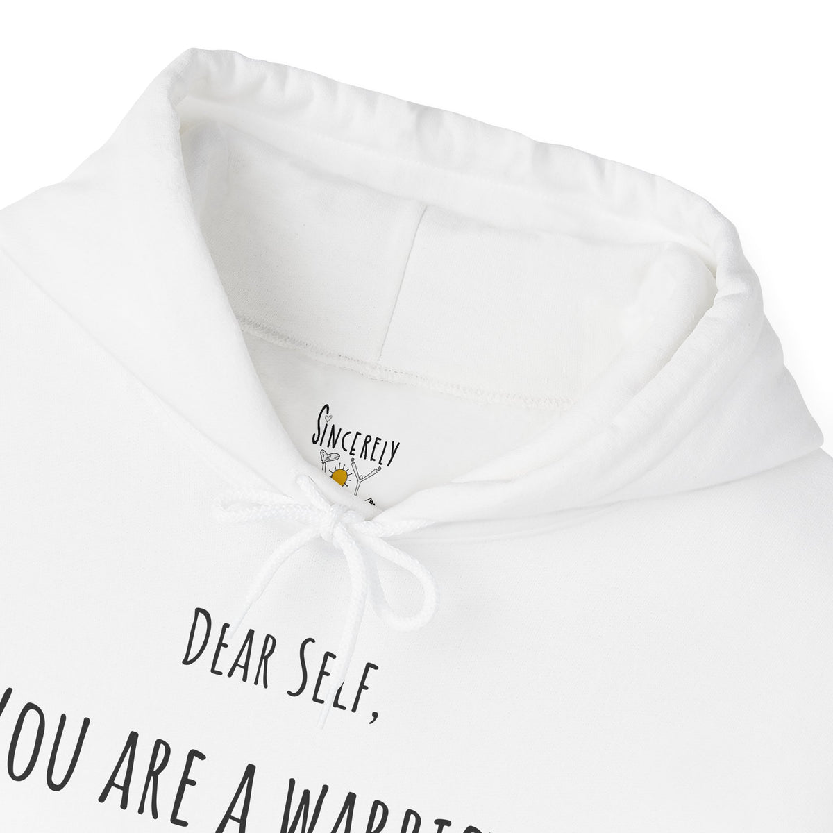 Dear Self, You Are a Warrior hoodie by C.Cambrea, side view