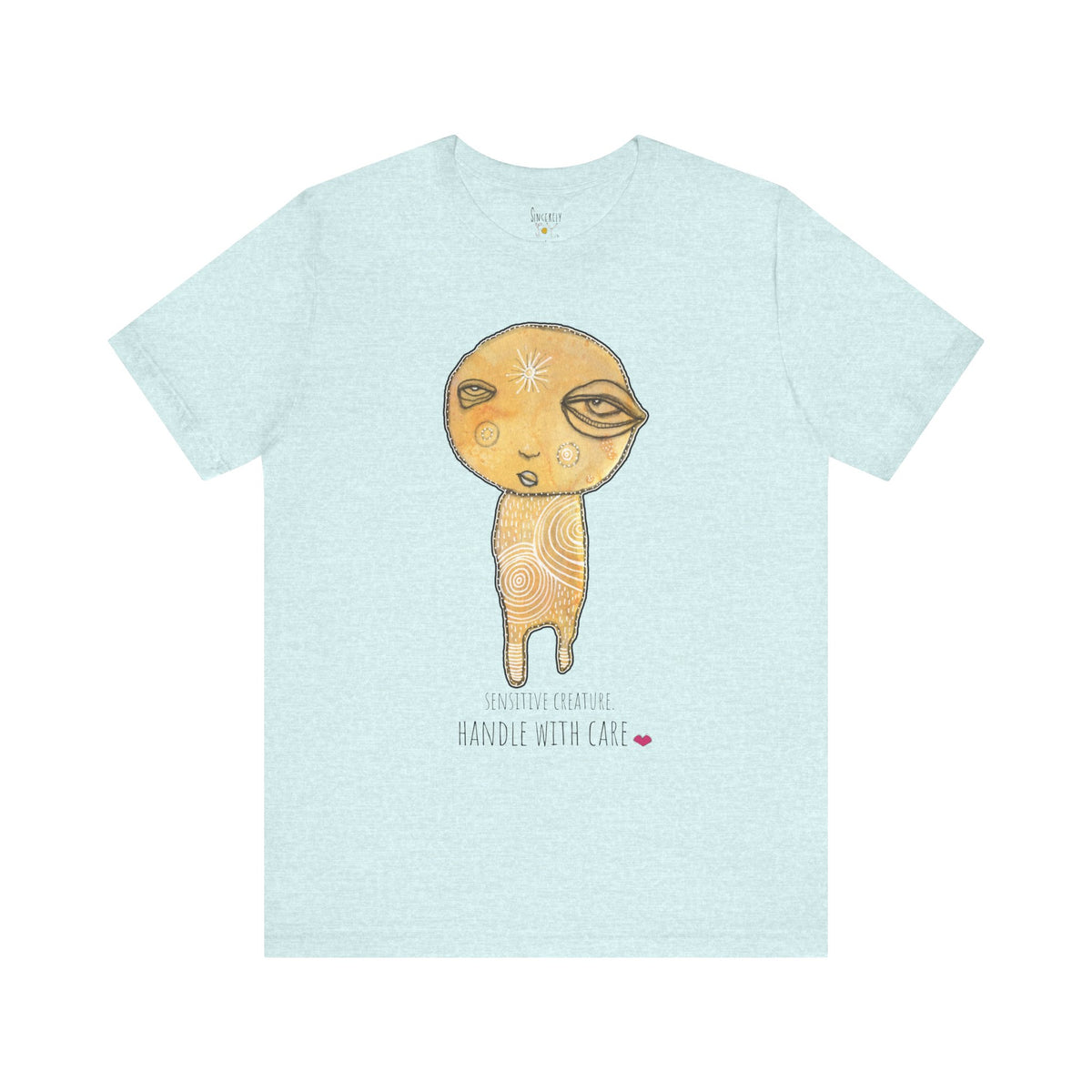 Sensitive Creature. Handle with Care t-shirt by C.Cambrea, folded product display