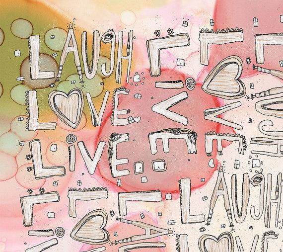 Pink Organic Live love Laugh