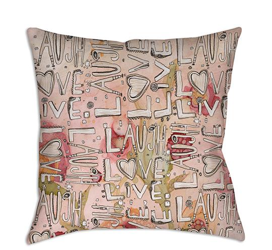 inspirational throw pillow laugh love live